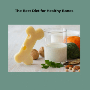 Best Diet for Bone Health