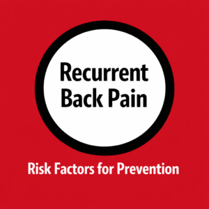 Recurrent back pain and prevention risks